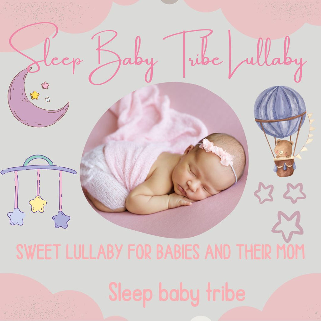 Sleep baby tribe Lullaby